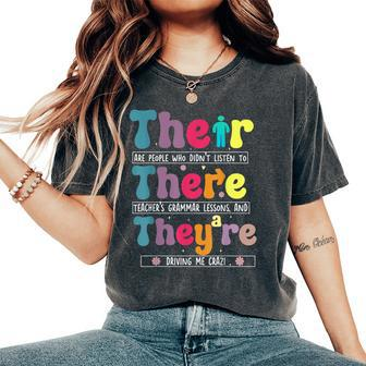 There Their They're English Teacher Grammar Memes Women's Oversized Comfort T-Shirt | Mazezy