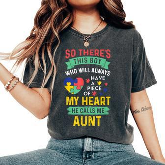 There's This Boy He Calls Me Aunt Autism Awareness Auntie Women's Oversized Comfort T-Shirt - Monsterry