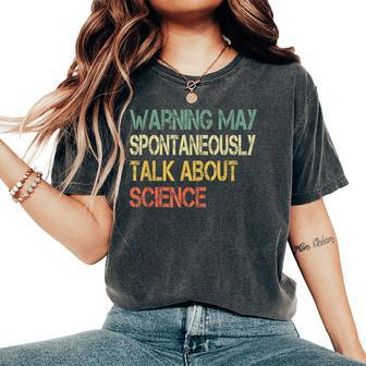 Retro Scientist Warning May Talk About Science Teacher Women's Oversized Comfort T-Shirt - Monsterry AU