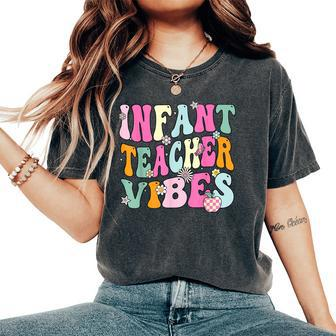 Retro Infant Teacher Vibes Daycare Teacher Women's Oversized Comfort T-Shirt - Thegiftio UK