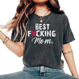 Retro Mother's Day Best Fucking Mom Women's Oversized Comfort T-Shirt | Mazezy