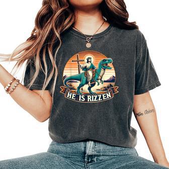 He Is Rizzen Jesus Has Rizzen Retro Christian Dinosaur Women's Oversized Comfort T-Shirt - Thegiftio UK