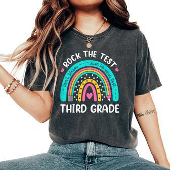 Rock The Test Third Grade Rainbow Test Day Teacher Student Women's Oversized Comfort T-Shirt | Mazezy AU