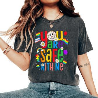 You Are Safe With Me Lgbt Flag Groovy Women Women's Oversized Comfort T-Shirt - Monsterry UK