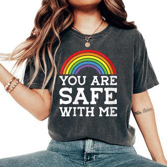 You Are Safe With Me Straight Ally Lgbtqia Rainbow Pride Women's Oversized Comfort T-Shirt - Monsterry AU