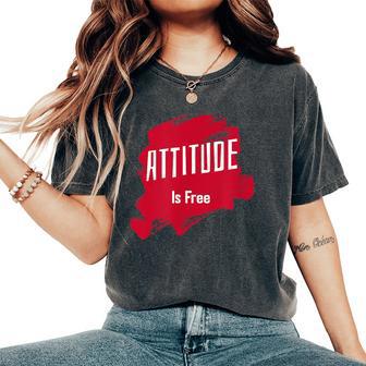 Sarcastic Attitude Is Free Women's Oversized Comfort T-Shirt - Thegiftio UK