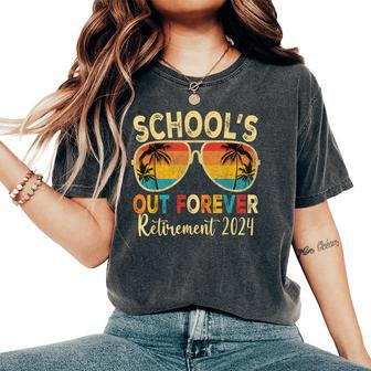 School's Out Forever Retirement 2024 Retired Teacher 2024 Women's Oversized Comfort T-Shirt - Seseable