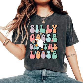 Silly Goose On The Loose Groovy Silliest Goose Lover Women's Oversized Comfort T-Shirt - Seseable