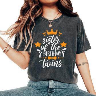 Sister Of The Birthday Twins Twin Celebrate Cute Women's Oversized Comfort T-Shirt - Monsterry