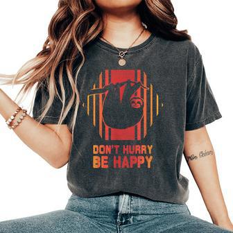 Sloth Don't Hurry Be Happy Retro Vintage 80S Style Women's Oversized Comfort T-Shirt - Monsterry UK