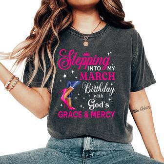 Stepping Into My March Girls High Heels Birthday Women's Oversized Comfort T-Shirt - Seseable