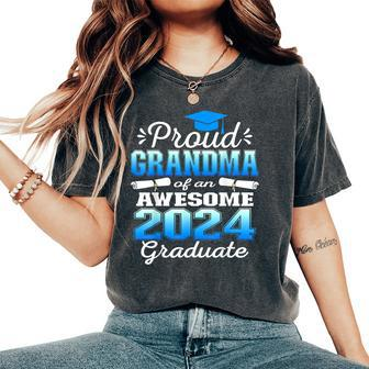 Super Proud Grandma Of 2024 Graduate Awesome Family College Women's Oversized Comfort T-Shirt - Seseable