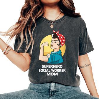 Superhero Social Worker Mom Social Worker Women's Oversized Comfort T-Shirt - Monsterry