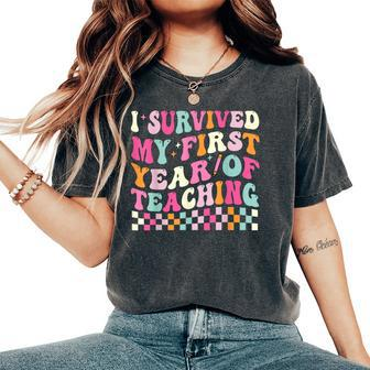 I Survived My First Year Of Teaching New Teacher Groovy Women's Oversized Comfort T-Shirt - Seseable
