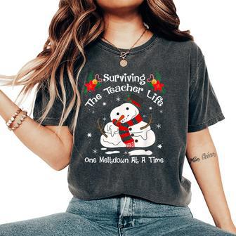 Surviving The Teacher Lifes One Meltdown At A Time Christmas Women's Oversized Comfort T-Shirt | Mazezy