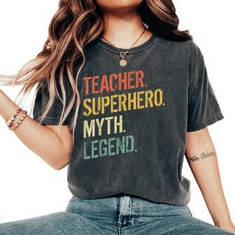 Teacher Superhero Myth Teachers Educators Pre K For Teachers Women's Oversized Comfort T-Shirt - Monsterry UK