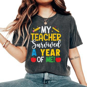 My Teacher Survived A Year Of Me End Of School Year Women's Oversized Comfort T-Shirt - Seseable