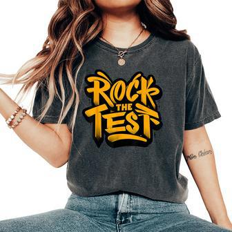 Test Day Rock The Test Motivational Teacher Student Testing Women's Oversized Comfort T-Shirt | Mazezy