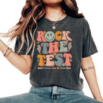 Testing For Teachers Test Day Teacher Rock The Test Women's Oversized Comfort T-Shirt | Mazezy