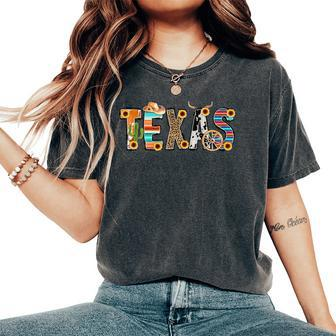 Texas For Cactus Texas For Girl Texas Yall Women's Oversized Comfort T-Shirt - Monsterry