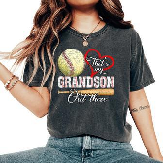 That's My Grandson Out There Baseball Grandma Mother's Day Women's Oversized Comfort T-Shirt - Seseable