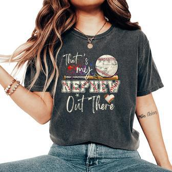 That's My Nephew Out There Baseball Aunt Auntie Mother's Day Women's Oversized Comfort T-Shirt - Monsterry CA
