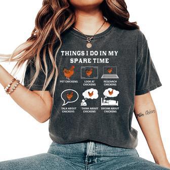 Things I Do In My Spare Time Chicken Lover Farmer Chickens Women's Oversized Comfort T-Shirt - Thegiftio UK