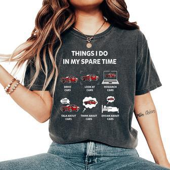 Things I Do In My Spare Time Car Graphic & Womens Women's Oversized Comfort T-Shirt - Thegiftio UK