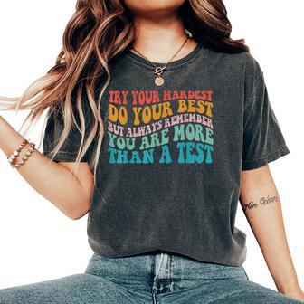 Try Your Hardest Do Your Best Teacher Te Day Women's Oversized Comfort T-Shirt | Mazezy