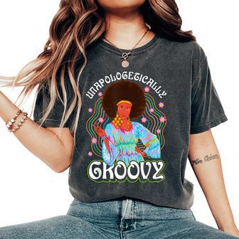 Unapologetically Groovy Black Woman 70S Dance Party Peace Women's Oversized Comfort T-Shirt - Monsterry DE