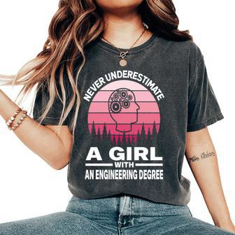 Never Underestimate A Girl With An Engineering Degree Women's Oversized Comfort T-Shirt - Seseable