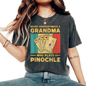 Never Underestimate A Grandma Who Plays Pinochle Pinochle Women's Oversized Comfort T-Shirt | Mazezy