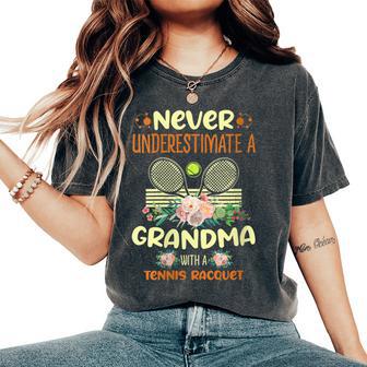 Never Underestimate A Grandma With A Tennis Racquet Tennis Women's Oversized Comfort T-Shirt - Monsterry CA