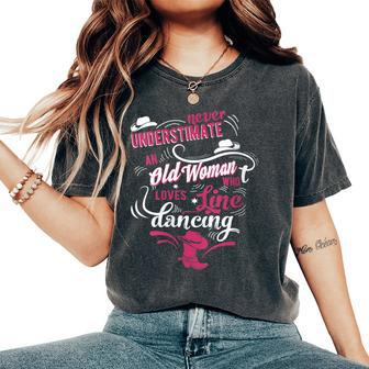 Never Underestimate An Old Woman Who Can Line Dance Lover Women's Oversized Comfort T-Shirt - Thegiftio UK