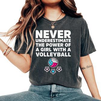 Never Underestimate The Power Of A Girl Cool Volleyball Women's Oversized Comfort T-Shirt - Thegiftio UK