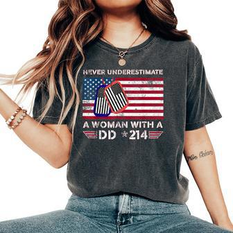 Never Underestimate A Woman With A Dd 214-Patriotic Usa Flag Women's Oversized Comfort T-Shirt | Mazezy