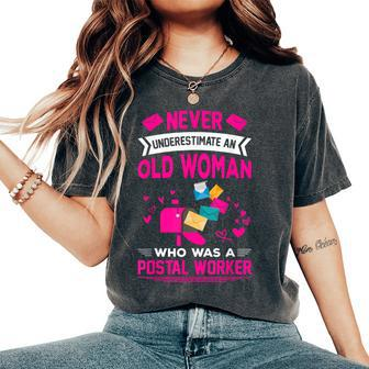 Never Underestimate A Woman Postal Worker Retired Retirement Women's Oversized Comfort T-Shirt | Mazezy