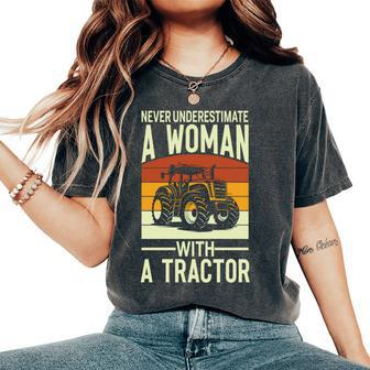 Never Underestimate A Woman With A Tractor Farmer Women's Oversized Comfort T-Shirt - Seseable