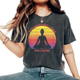 Never Underestimate A Woman With A Yoga Mat Retro Vintage Women's Oversized Comfort T-Shirt - Thegiftio UK