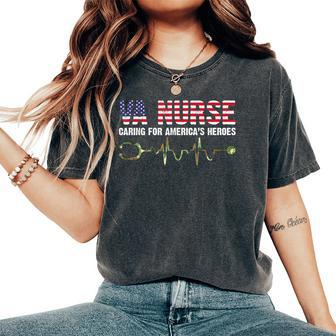 Va Nurse Caring For American's Heroes Veteran Day Usa Flag Women's Oversized Comfort T-Shirt - Monsterry CA