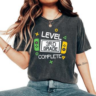 Video Game Last Day Of School Level 3Rd Grade Complete Women's Oversized Comfort T-Shirt - Monsterry CA
