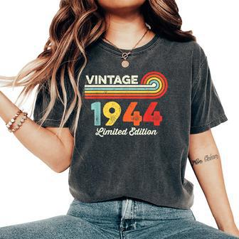 Vintage 1944 Birthday Limited Edition Born In 1944 Women's Oversized Comfort T-Shirt - Monsterry DE
