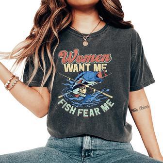 Want Me Fish Fear Me Fisherman Fishing Women's Oversized Comfort T-Shirt - Thegiftio UK