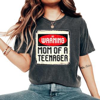 Warning Mom Of A Nager Boy 13Th Birthday 13 Year Old Women's Oversized Comfort T-Shirt - Thegiftio UK