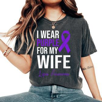 I Wear Purple For My Wife Lupus Warrior Lupus Women's Oversized Comfort T-Shirt - Seseable