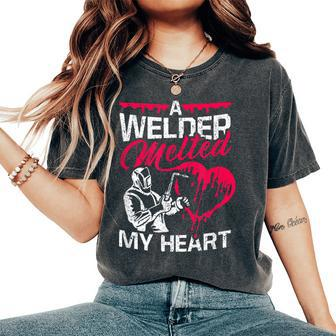 A Welder Melted My Heart Welding Lover Wife Women's Oversized Comfort T-Shirt - Monsterry DE