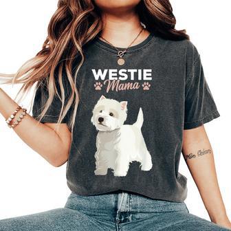 West Highland White Terrier Mama Dog Westie Mom Girls Women's Oversized Comfort T-Shirt - Monsterry CA