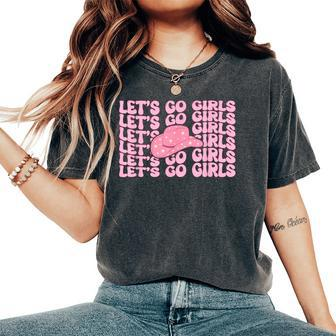 Western Let's Go Girls Bridal Bachelorette Party Cowgirl Women's Oversized Comfort T-Shirt - Monsterry