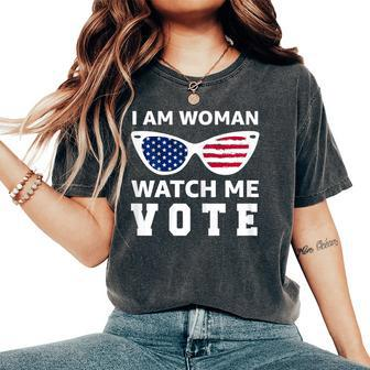 I Am Woman Watch Me Vote Women's Oversized Comfort T-Shirt - Seseable