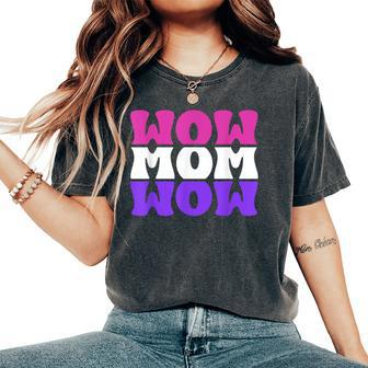 Wow Mom Wow Cute Mirrored Mother's Day Best Mom Mama Women's Oversized Comfort T-Shirt | Mazezy DE